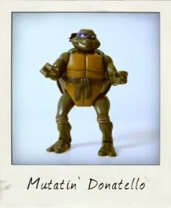 Donatello (Mutatin')